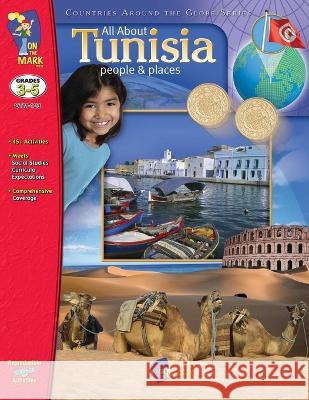 All About Tunisia Grades 3-5 Ruth Solski 9781550358711 On the Mark Press - książka