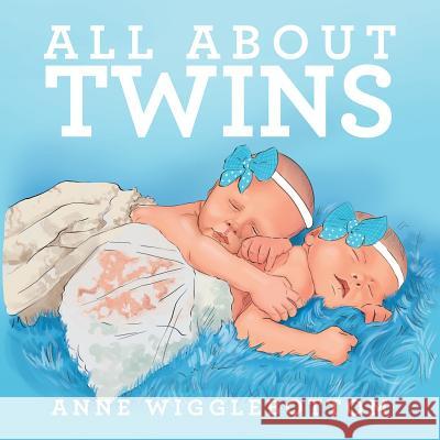 All About Twins Wigglebottom, Anne 9781543409765 Xlibris Au - książka