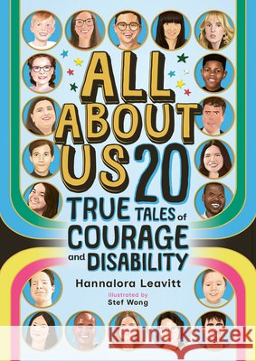 All about Us: 20 True Tales of Courage and Disability Hannalora Leavitt Stef Wong 9781459837089 Orca Book Publishers - książka