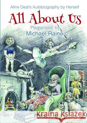 All About Us: (Aline Deal's Autobiography) Raine, Michael 9781291869439 Lulu.com - książka