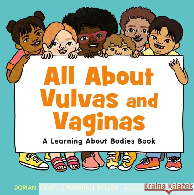 All About Vulvas and Vaginas: A Learning About Bodies Book Dorian Solot and Marshall Miller 9781250852571 Henry Holt & Company Inc - książka