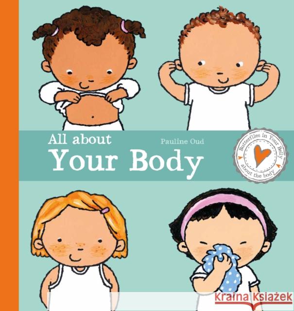 All about Your Body Pauline Oud 9781605378589 Clavis Publishing - książka