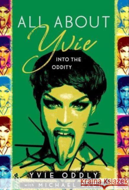 All about Yvie: Into the Oddity Yvie Oddly 9798886451993 Greenleaf Book Group LLC - książka
