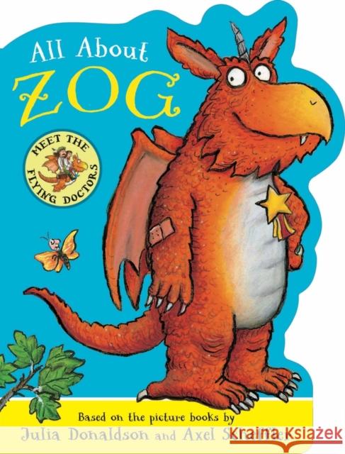 All About Zog - A Zog Shaped Board Book Julia Donaldson 9780702332968 Scholastic - książka