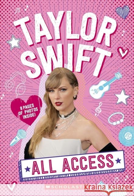 All Access Taylor Swift 100% Unofficial Emma Carlson Berne 9780702341762 Scholastic - książka