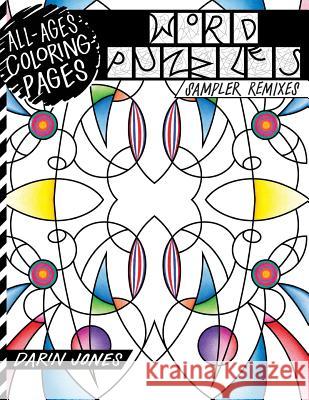 All-Ages Coloring Pages, Word Puzzles: Sampler Remixes Darin Jones 9781537500973 Createspace Independent Publishing Platform - książka