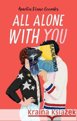 All Alone with You Amelia Diane Coombs 9781534493582 Simon & Schuster Books for Young Readers - książka