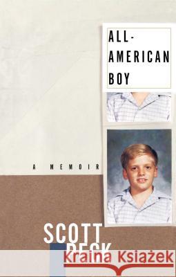 All-American Boy: A Memoir Peck, Scott 9780684870472 Scribner Book Company - książka