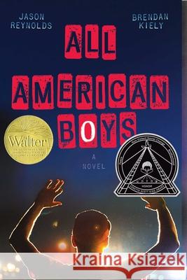 All American Boys Jason Reynolds Brendan Kiely 9781481463331 Atheneum/Caitlyn Dlouhy Books - książka