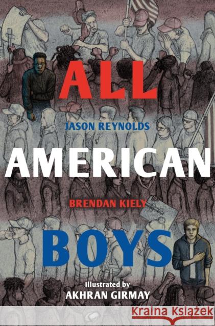 All American Boys: The Illustrated Edition Brendan Kiely 9780571369454 Faber & Faber - książka