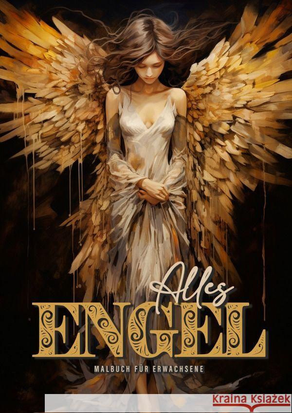 All Angels Coloring Book for Adults: Angels Coloring Book for Adults Archangels, Christmas Angels, Stained Glass AngelsA4 52P Monsoon Publishing 9783758437182 Monsoon Publishing LLC Sonja LIDL Info@monsoo - książka