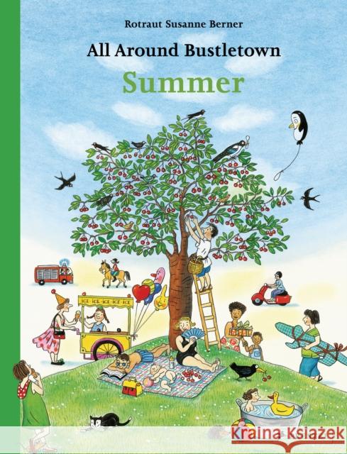 All Around Bustletown: Summer Rotraut Susanne Berner 9783791374208 Prestel Junior - książka