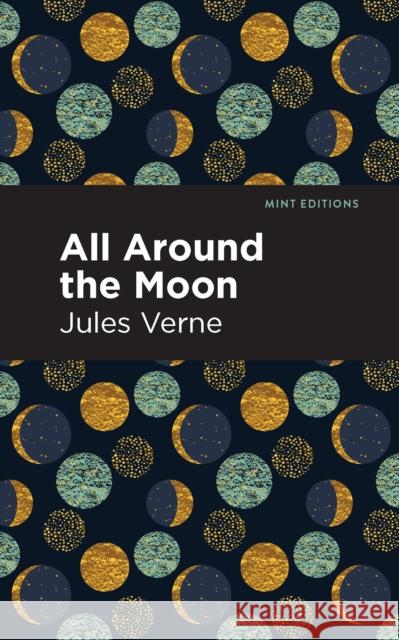 All Around the Moon Jules Verne Mint Editions 9781513209340 Mint Editions - książka