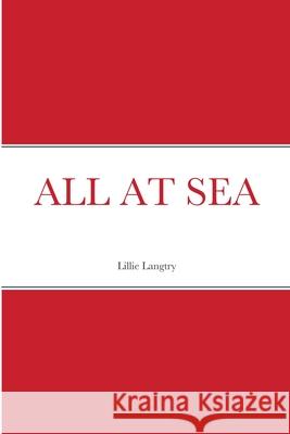 All at Sea Lillie Langtry 9781794787148 Lulu.com - książka