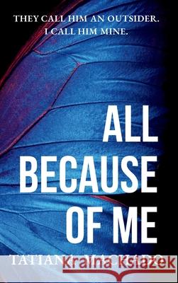All Because of Me Tatiana Machado 9786501763637 Tatiana Machado - książka