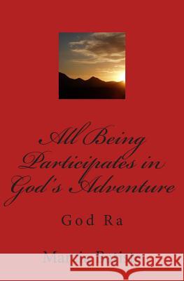 All Being Participates in God's Adventure: God Ra Marcia Batiste Smith Wilson 9781497474444 Createspace - książka