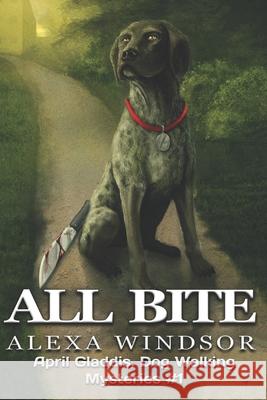 All Bite Alexa Windsor 9781533665645 Createspace Independent Publishing Platform - książka