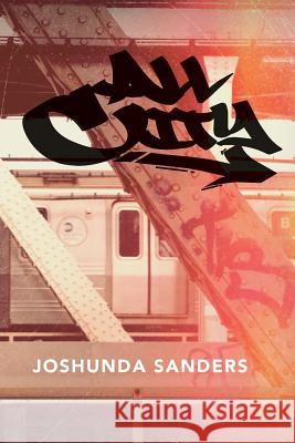 All City Joshunda Sanders 9781533686008 Createspace Independent Publishing Platform - książka