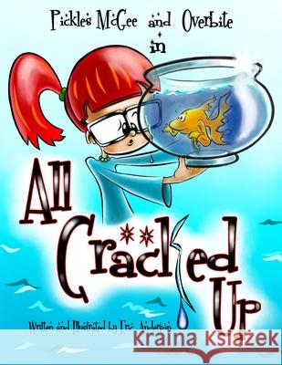 All Cracked Up Eric Anderson 9781973941828 Createspace Independent Publishing Platform - książka