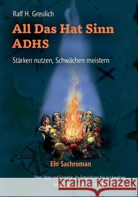 All Das Hat Sinn - ADHS: St?rken nutzen, Schw?chen meistern Ralf H. Greulich 9783819264214 Bod - Books on Demand - książka