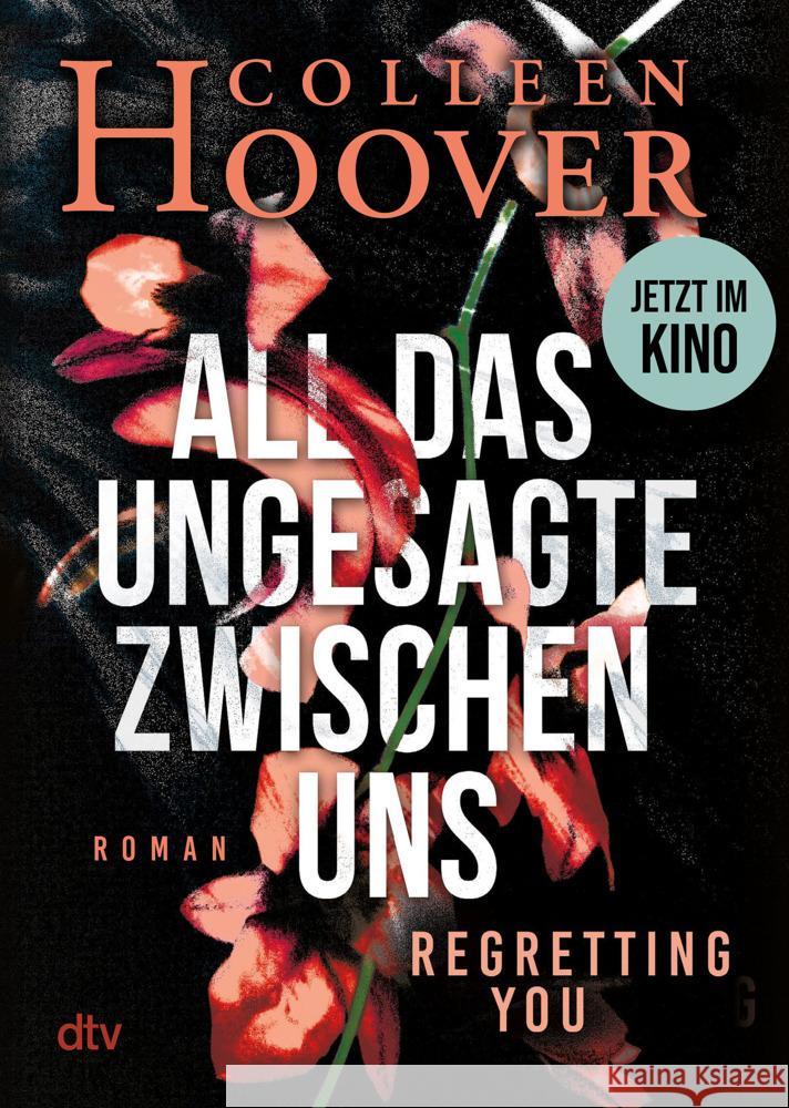 All das Ungesagte zwischen uns Hoover, Colleen 9783423221498 DTV - książka