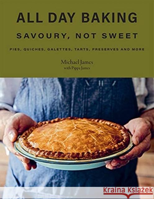 All Day Baking: Savoury, Not Sweet Pippa James 9781743796993 Hardie Grant Books - książka