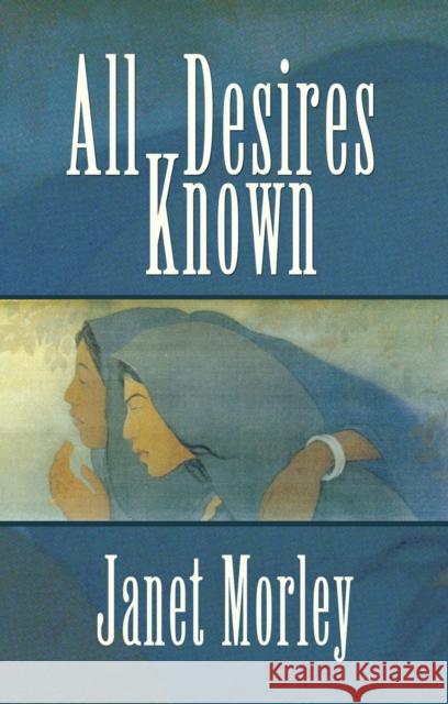 All Desires Known Janet Morley 9780281056880 SPCK PUBLISHING - książka