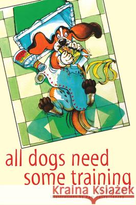 All Dogs Need Some Training Liz Palika 9780876054079 Howell Books - książka