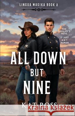 All Down But Nine Kat Ross 9781734618426 Kat Ross - książka