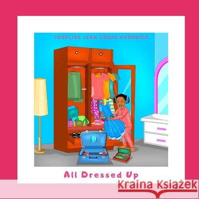 All Dressed Up Ambadi Kumar Joseline Jean Hardrick 9781675597507 Independently Published - książka