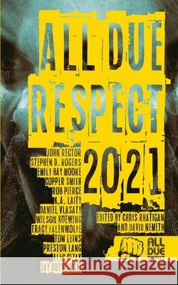 All Due Respect 2021 Chris Rhatigan David Nemeth 9781643962641 All Due Respect - książka