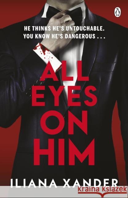 All Eyes On Him Iliana Xander 9781405983839 Penguin Books Ltd - książka