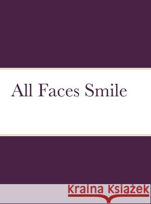 All Faces Smile Kim Poole 9781716300073 Lulu.com - książka