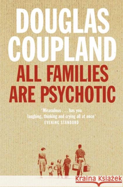 All Families are Psychotic Douglas Coupland 9780007117536 FLAMINGO - książka