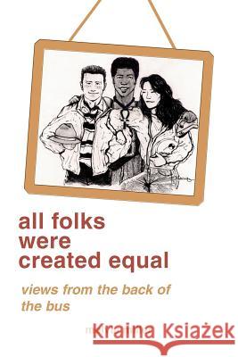all folks were created equal: Poems, Humor Miller, Melvia F. 9780595235483 Writers Club Press - książka