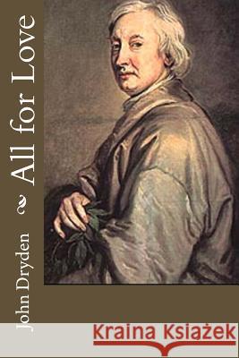 All for Love John Dryden 9781522942979 Createspace Independent Publishing Platform - książka