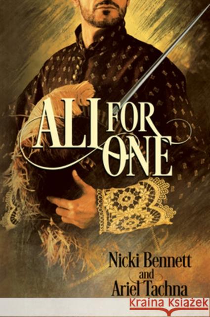 All for One Nicki Bennett Ariel Tachna 9781634774642 Dreamspinner Press - książka