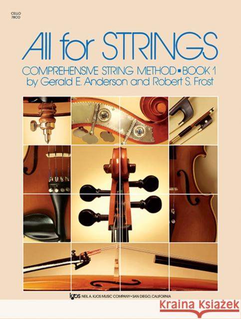 All for Strings Book 1 Cello Gerald E. Anderson 9780849732249 Kjos (Neil A.) Music Co ,U.S. - książka