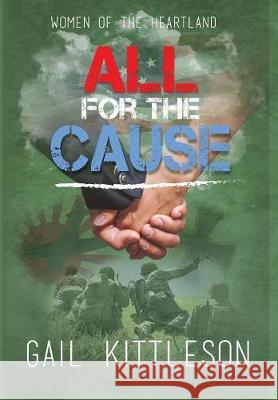 All for the Cause Gail Kittleson 9781948679428 Wordcrafts Press - książka