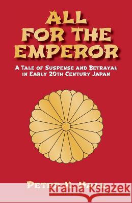 All for the Emperor Hall, Peter K. 9780987559005 Oyster Bay Press - książka