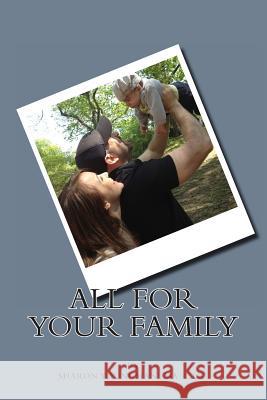 All For Your Family Youngman, Sharon 9781497363175 Createspace - książka