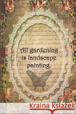 All gardening is landscape painting.: Dot Grid Paper Sarah Cullen 9781079908619 Independently Published - książka