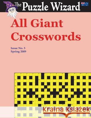 All Giant Crosswords No. 3 The Puzzle Wizard 9781495296352 Createspace - książka