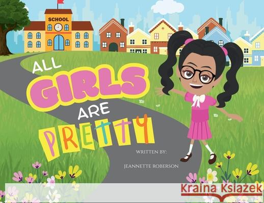 All Girls Are Pretty Jeannette Roberson 9781965082966 Demico National - książka