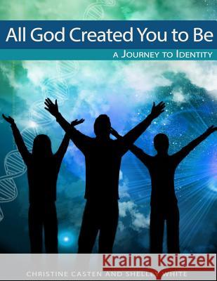 All God Created You To Be White, Shelley 9780692276051 Radiant Brilliance, LLC - książka