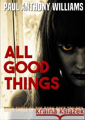 All Good Things Paul Anthony Williams 9780244006495 Lulu.com - książka