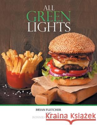 All Green Lights Bryan Fletcher Bonnie C. Tabungao 9781728347646 Authorhouse - książka