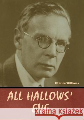 All Hallows' Eve Charles Williams   9798888303771 Bibliotech Press - książka