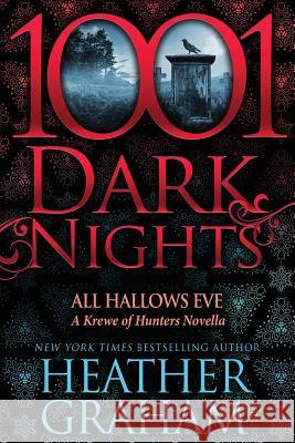 All Hallows Eve: A Krewe of Hunters Novella Heather Graham 9781940887777 Evil Eye Concepts, Incorporated - książka