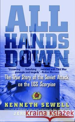 All Hands Down: The True Story of the Soviet Attack on the USS Scorpion Kenneth Sewell Jerome Preisler 9780743298018 Ssyr - Simon & Schuster Books for You - książka